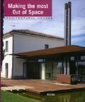 обложка книги Making the Most Out of Space: Architectural Houses книга Making the Most Out of Space: Architectural Houses, автор: Antonio Corcuera Aranguiz